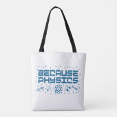 Tote Bag Because Physics Funny (Dos)