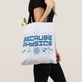 Tote Bag Because Physics Funny (De près)