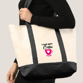 Tote Bag Besoin de plus de café rose