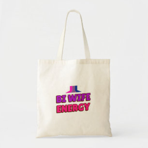 Tote Bag Bi Wife Energy