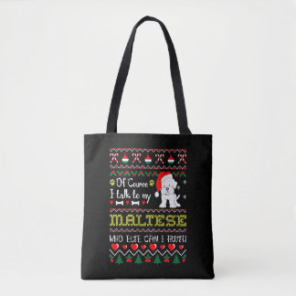 Tote Bag Bien Sûr, Je Parle À Maltese Christmas Ugly Sweat