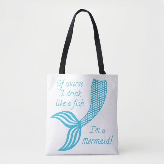 Tote Bag Bien sûr que je bois comme un poisson, je suis une (Devant)
