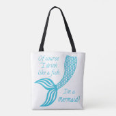 Tote Bag Bien sûr que je bois comme un poisson, je suis une (Dos)