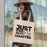 Tote Bag Bien sûr. Un More Chapter Funny Bookworm Reading B<br><div class="desc">Funny typographiy quota tot bag for bookworms,  that reads : "Just one more chapter".</div>