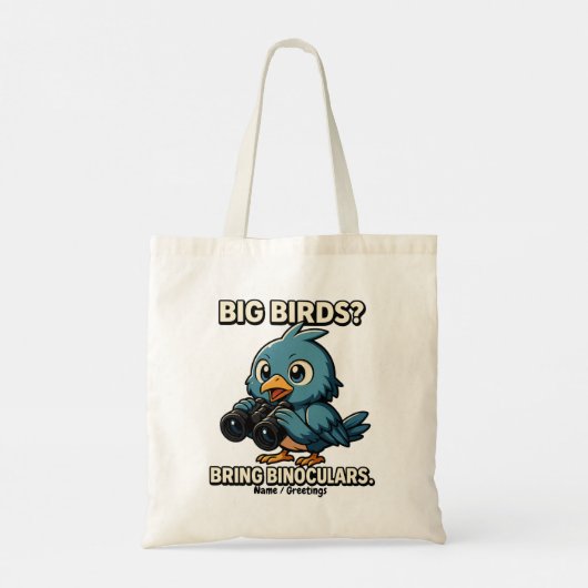 Tote Bag Big Birds? Bring Binoculars Funny Birdwatching (Dos)
