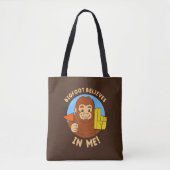 Tote Bag Bigfoot croit en moi (Devant)