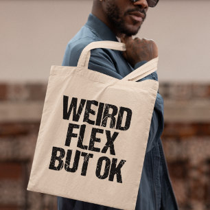 Tote Bag Bizarre, mais OK