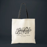 Tote Bag Black Rustique Whimsical Floral Script Graduation<br><div class="desc">Sac fourre-tout de graduation personnalisable avec calligraphie rustique et accents de feuillage. Personnalisez en ajoutant vos propres détails. Ce sac fourre-tout de graduation calligraphique est parfait comme un cadeau.</div>