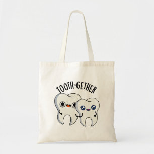 Tote Bag Blague dentaire amusante Tooth-gether