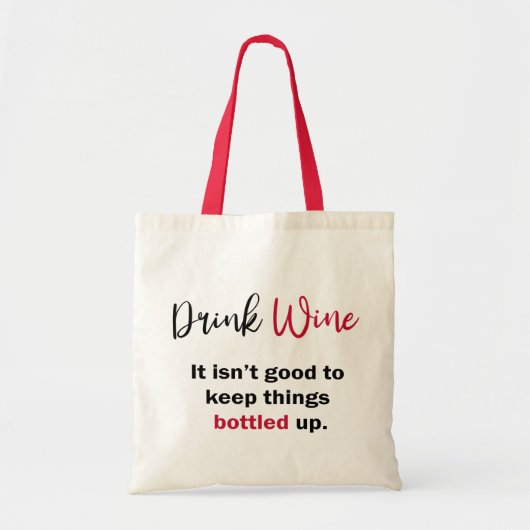 Tote Bag Boire Du Vin Drôle Dire Personnalisé (Devant)