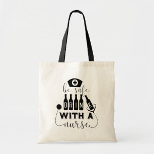 Tote Bag Boire en toute sécurité avec une infirmière