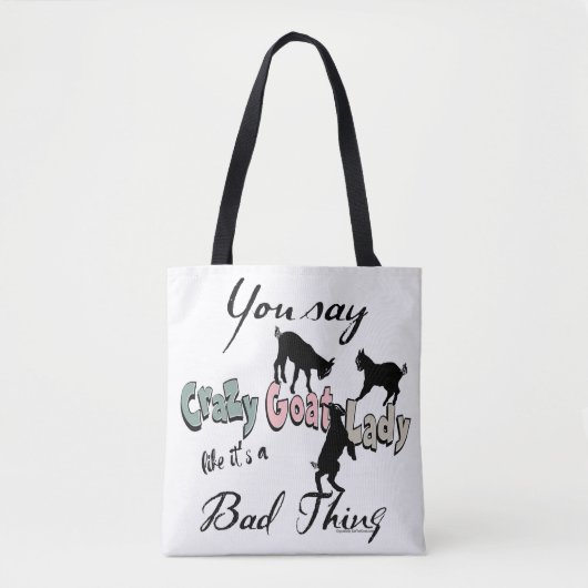 Tote Bag BONNE CHÈVRE, DIRE | Vous Dites Crazy Chèvre Lady (Devant)