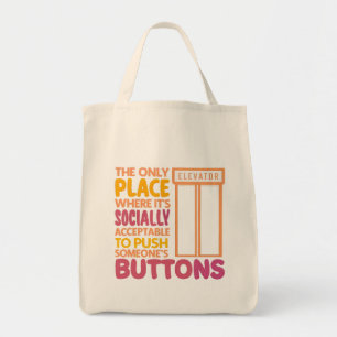 Tote Bag Bouton amusant Citations Pousseur Ascenseur Humour