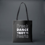 Tote Bag Break Dance Pas Coeurs Drôle Danseuse de rupture<br><div class="desc">Danser, Pas Les Coeurs. Design amusant pour ceux qui aiment se mettre à l'écart chaque fois qu'ils entendent la musique. Marchandises cool et mignonnes pour ceux qui aiment la danse de rue et la musique hip hop. Parfait pour célébrer la performance de danse le jour de la Danse nationale. Grand...</div>