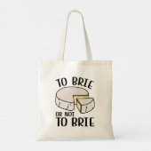 Tote Bag Brie Ou Pas Brie (Dos)