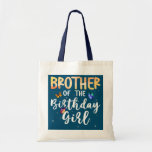 Tote Bag Brother Of The Birthday Girl Butterfly Themed<br><div class="desc">Brother Of The Birthday Girl Butterfly Themed Family B day Gift. Perfect gift for your dad,  mom,  papa,  men,  women,  friend and family members on Thanksgiving Day,  Christmas Day,  Mothers Day,  Fathers Day,  4th of July,  1776 Independent day,  Veterans Day,  Halloween Day,  Patrick's Day</div>