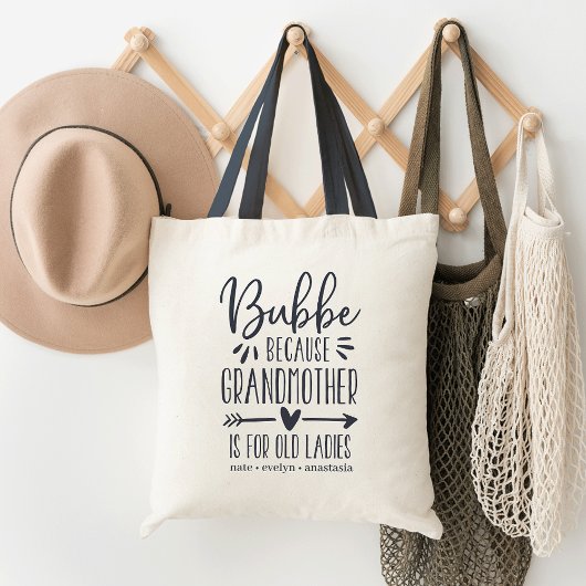 Tote Bag Bubbe | Grand-mère est pour les vieilles dames