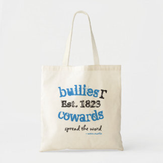 Tote Bag BulliesRCowards SpreadTheWord