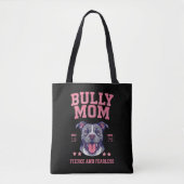 Tote Bag Bully Dog Mom - Fierce Fearless - Pit Bull Lover (Devant)