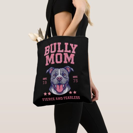 Tote Bag Bully Dog Mom - Fierce Fearless - Pit Bull Lover (De près)