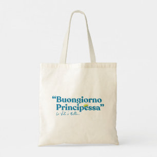 Tote Bag Buongiorno Principessa