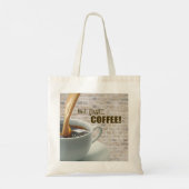 Tote Bag but premier, COFFEE Mort Bag (Dos)