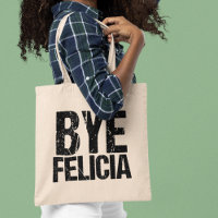 Bye Felicia Funny Farewell Cadeau