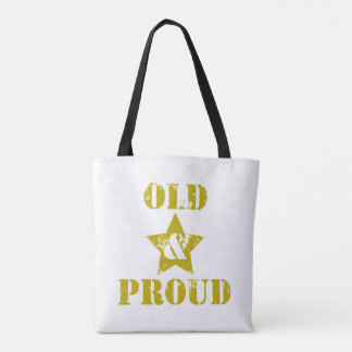 Tote Bag Ça ne va pas pour les Sissies ! Vieux & Fiers !