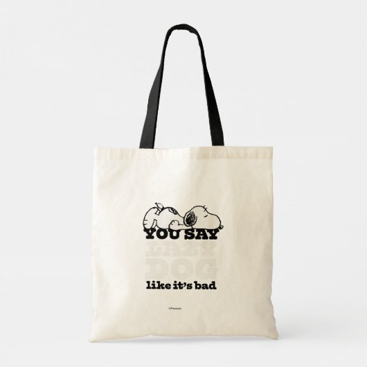 Tote Bag cacahuètes | Snoopy You Say Lazy Dog Like It's Bad (Dos)