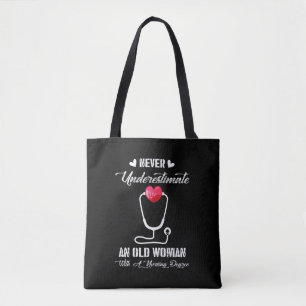 Tote Bag Cadeau infirmière   Ne jamais sous-estimer la viei