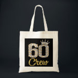 Tote Bag Cadeaux de 60 ans 60 Crew 60th Birthday Party diam<br><div class="desc">Cadeaux de 60 ans 60 Équipage 60e fête d'anniversaire couronne diamant</div>