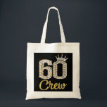 Tote Bag Cadeaux de 60 ans 60 Crew 60th Birthday Party diam<br><div class="desc">Cadeaux de 60 ans 60 Équipage 60e fête d'anniversaire couronne diamant</div>
