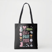 Tote Bag Cadeaux de golfeuse coquette Let's Par Tee (Devant)