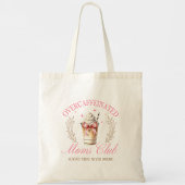 Tote Bag Café Chic Pink Overcaffeinated Maman's Club