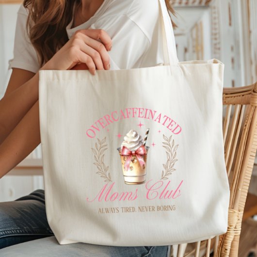 Tote Bag Café Chic Pink Overcaffeinated Maman's Club