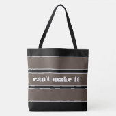 Tote Bag can't make it (Voorkant)