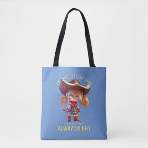 Tote Bag Caractère Je ne suis pas têtu Mon chemin est toujo