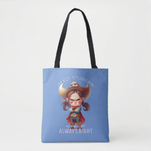 Tote Bag Caractère Je ne suis pas têtu Mon chemin est toujo