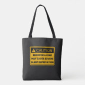 Tote Bag Caution : Privation des mauvaises causes (Dos)
