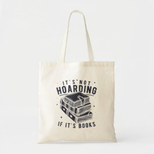 Tote Bag Ce n'est pas du thésaurisation si ce sont des livr