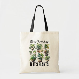 Tote Bag Ce n'est pas un thésaurisant si c'est plante