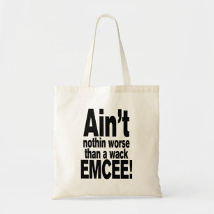 Tote Bag Ce n'est rien de pire qu'une mèche EMCEE !