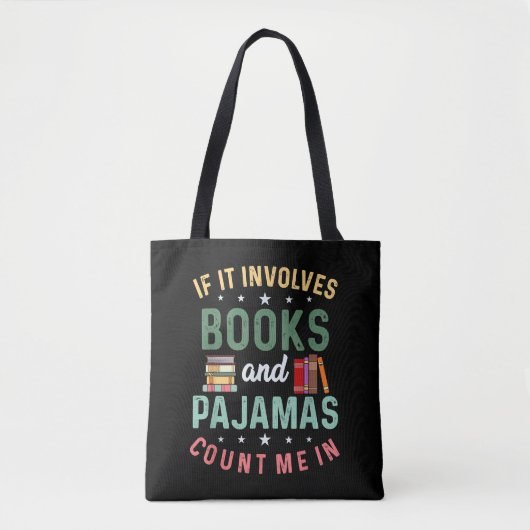 TOTE BAG CELA IMPLIQUE DES LIVRES & DES PYJAMAS COMPTEZ SUR (Devant)