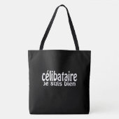 Tote Bag Célibataire je suis bien (Devant)