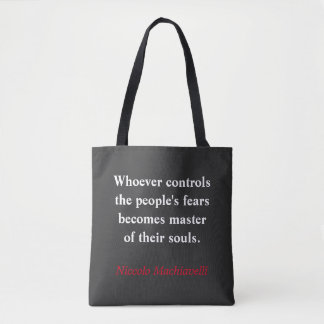 Tote Bag Celui qui contrôle la peur du peuple - Machiavelli