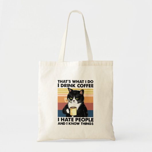Tote Bag C'est ce que je fais Je bois du café Je déteste le (Devant)