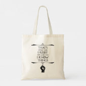 Tote Bag C'est ce que je fais - je résiste et je connais le (Dos)
