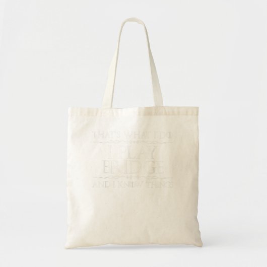 Tote Bag C'est ce que je fais Jouer Bridge - Bridge Player (Devant)
