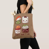 Tote Bag C'est comme ça que je roule Cute Kawaii Sushi (De près)