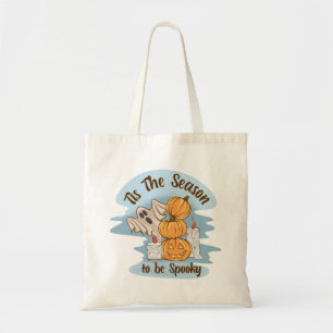 Tote Bag C'Est La Saison D'Être Éffrayant Fantôme Halloween